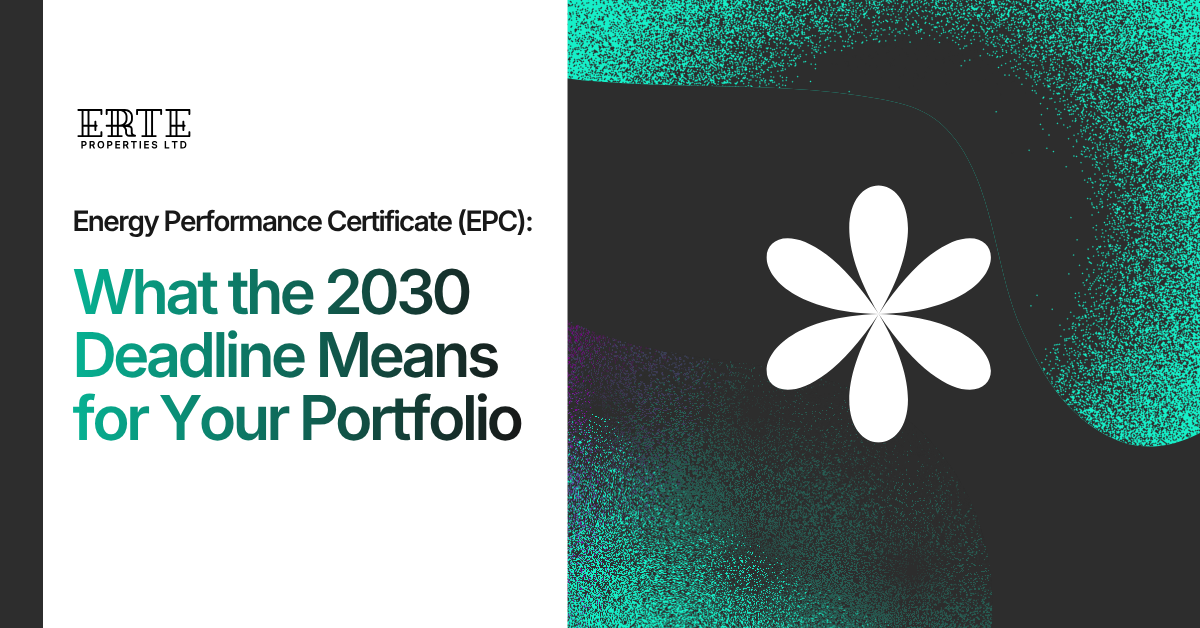 Energy Performance Certificate (EPC)  Ratings for Landlords: What the 2030 Deadline Means for Your Portfolio